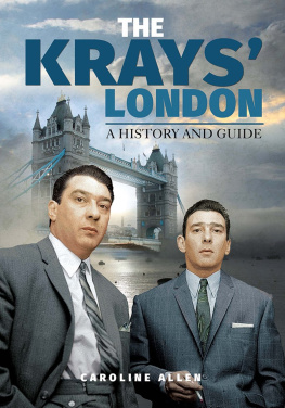 Caroline Allen - The Krays London: A History and Guide