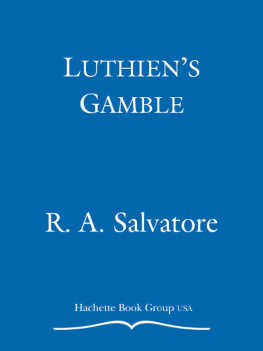 R. A. Salvatore Luthiens Gamble