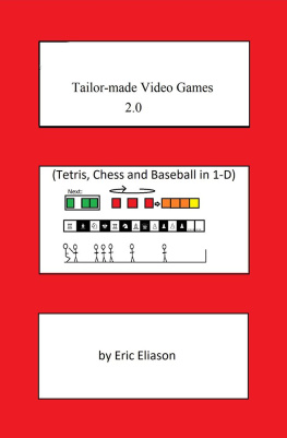 Eric Eliason - Tailor-Made Video Games 2.0