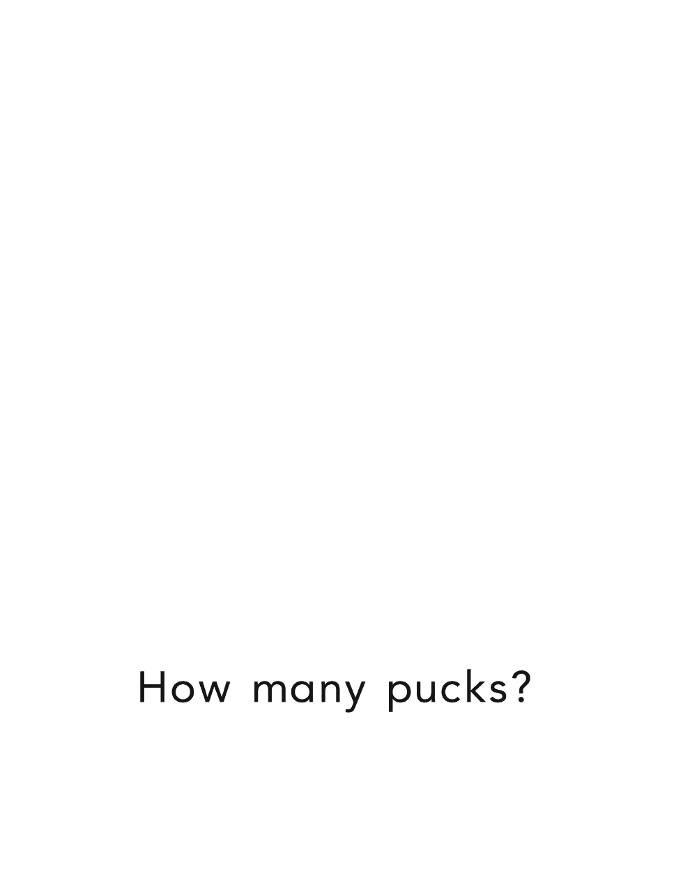 How many pucks - photo 4
