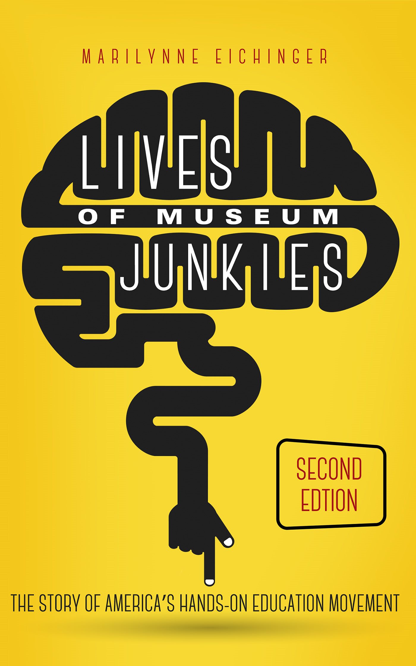 Lives of Museum Junkies Praise for Lives of Museum Junkies Marilynne Eichinger - photo 1