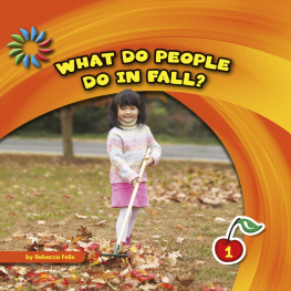Rebecca Felix - What Do People Do in Fall?