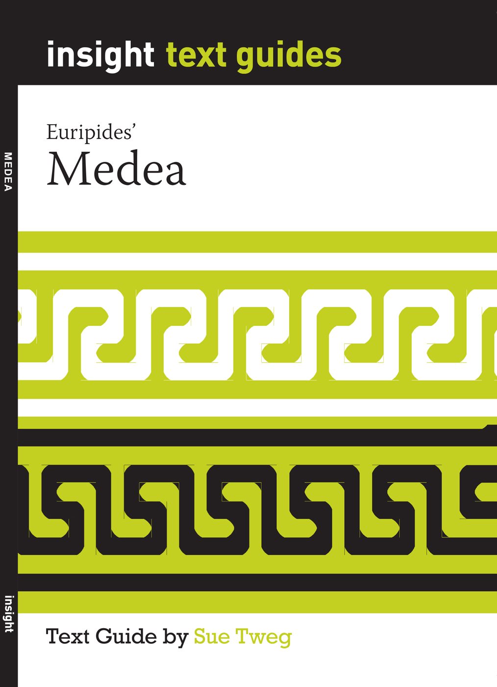 insight text guide Sue Tweg Medea Euripides Copyright Insight - photo 1