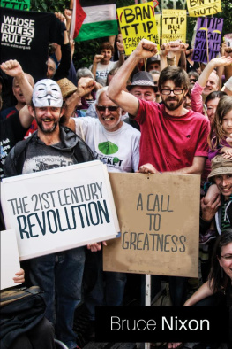 Bruce Nixon The 21st Century Revolution: A Call to Greatness