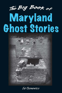 Ed Okonowicz The Big Book of Maryland Ghost Stories