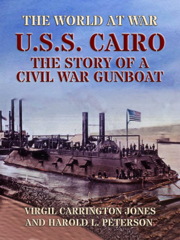 Virgil Carrington Jones - U.S.S. Cairo: The Story of a Civil War Gunboat