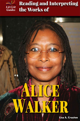 Lisa A. Crayton - Reading and Interpreting the Works of Alice Walker