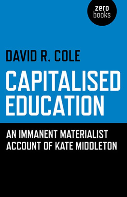 David R. Cole - Capitalised Education: An Immanent Materialist Account of Kate Middleton
