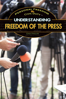 Gina Hagler Understanding Freedom of the Press