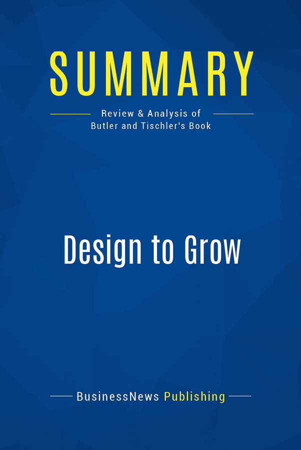 Book Presentation Design to Grow by David Butler and Linda Tischler Book - photo 1