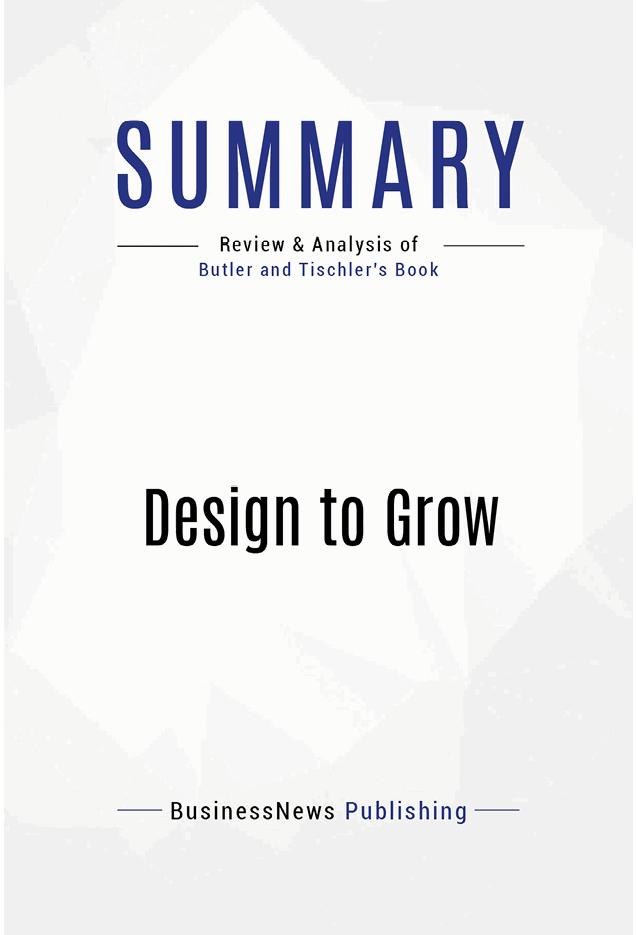 Book Presentation Design to Grow by David Butler and Linda Tischler Book - photo 2