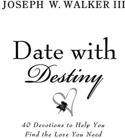 ABINGDON PRESSNASHVILLE DATE WITH DESTINY 40 DEVOTION STOHELP YOU FIND THE - photo 2