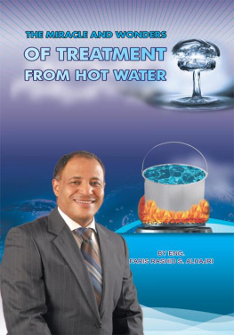 Faris Alhajri The Miracle & Wonders of Treatment from Hot Water: Hot Water Miracles