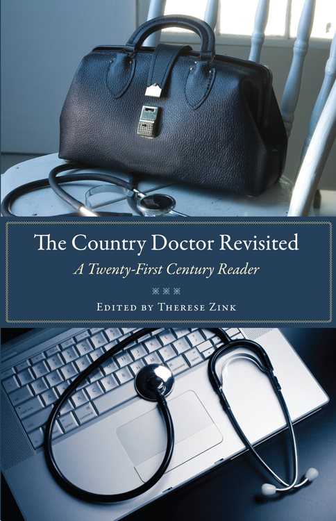 The Country Doctor Revisited A Twenty-First Century Reader EDITED BY THERESE - photo 1