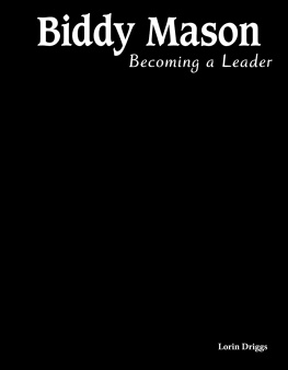 Lorin Driggs Biddy Mason: Becoming a Leader