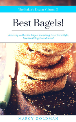 Marcy Goldman The Bakers Dozen Best Bagels: Best Bagels