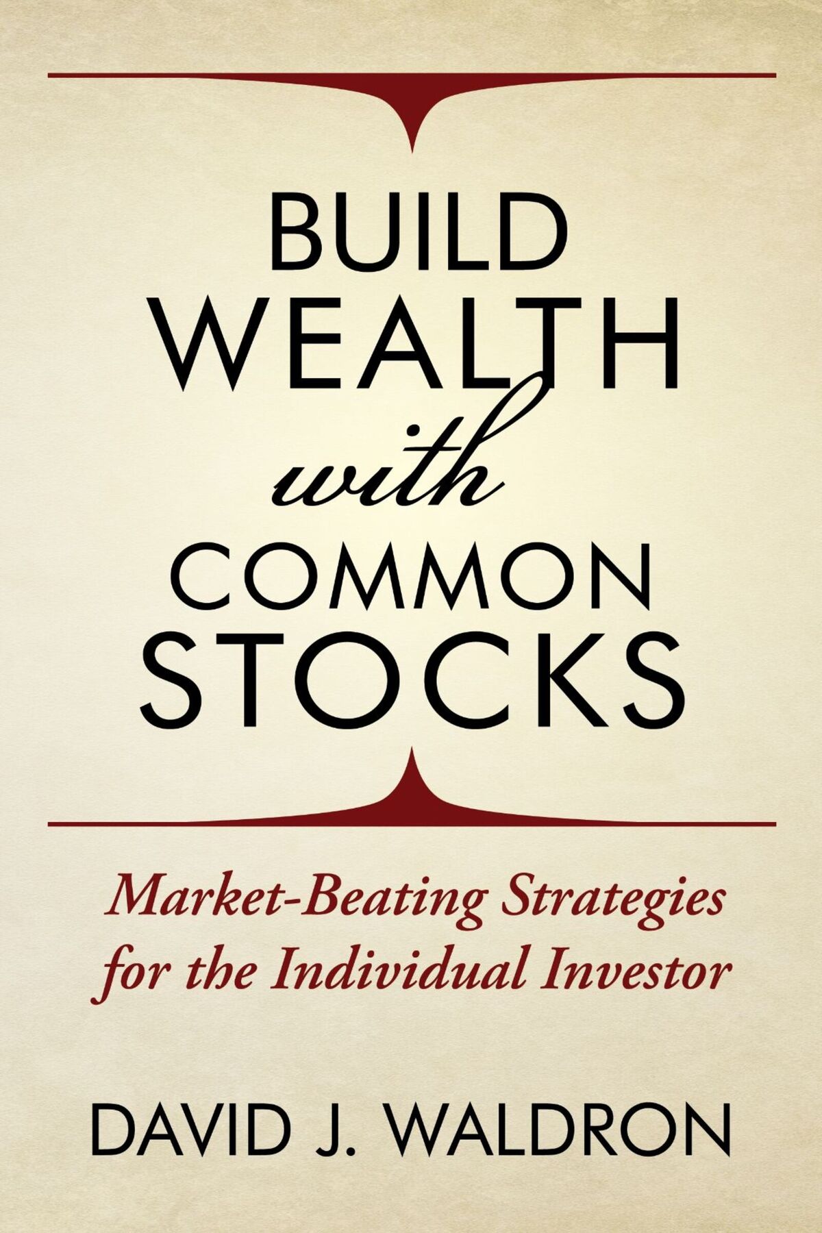 Build Wealth WithCommon Stocks Hire Train Monitor Motivate The Ten - photo 1