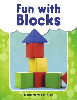 Dona Herweck Rice - Fun with Blocks