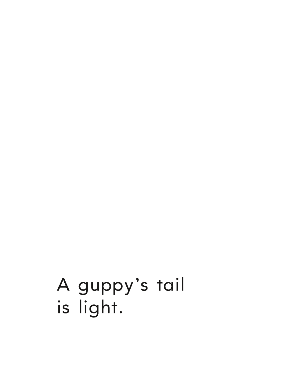A guppys tail is light Whose tail is - photo 18