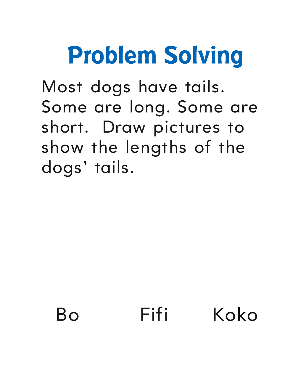 Problem Solving Most dogs have tails Some are long Some are short - photo 32
