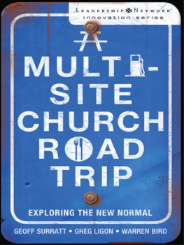 Geoff Surratt A Multi-Site Church Roadtrip: Exploring the New Normal