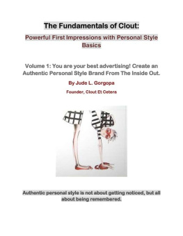 Jude Gorgopa The Fundamentals of Clout: Powerful First Impressions with Personal Style Basics.