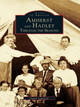 Daniel Lombardo Amherst and Hadley: Through the Seasons