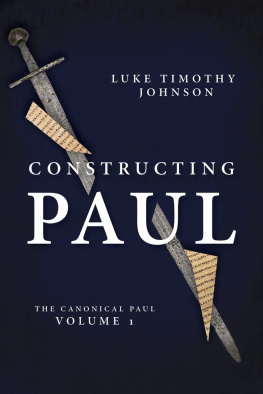 Luke Timothy Johnson - Constructing Paul