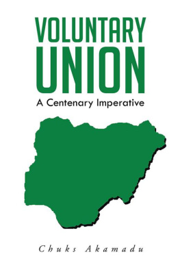 Chuks Akamadu Voluntary Union: A Centenary Imperative