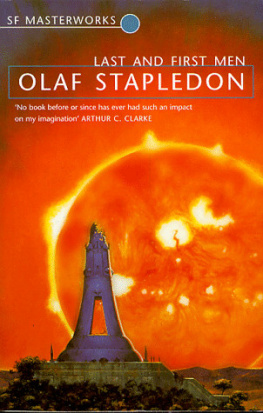 Olaf Stapledon Last and First Men (Sf Masterworks 11)