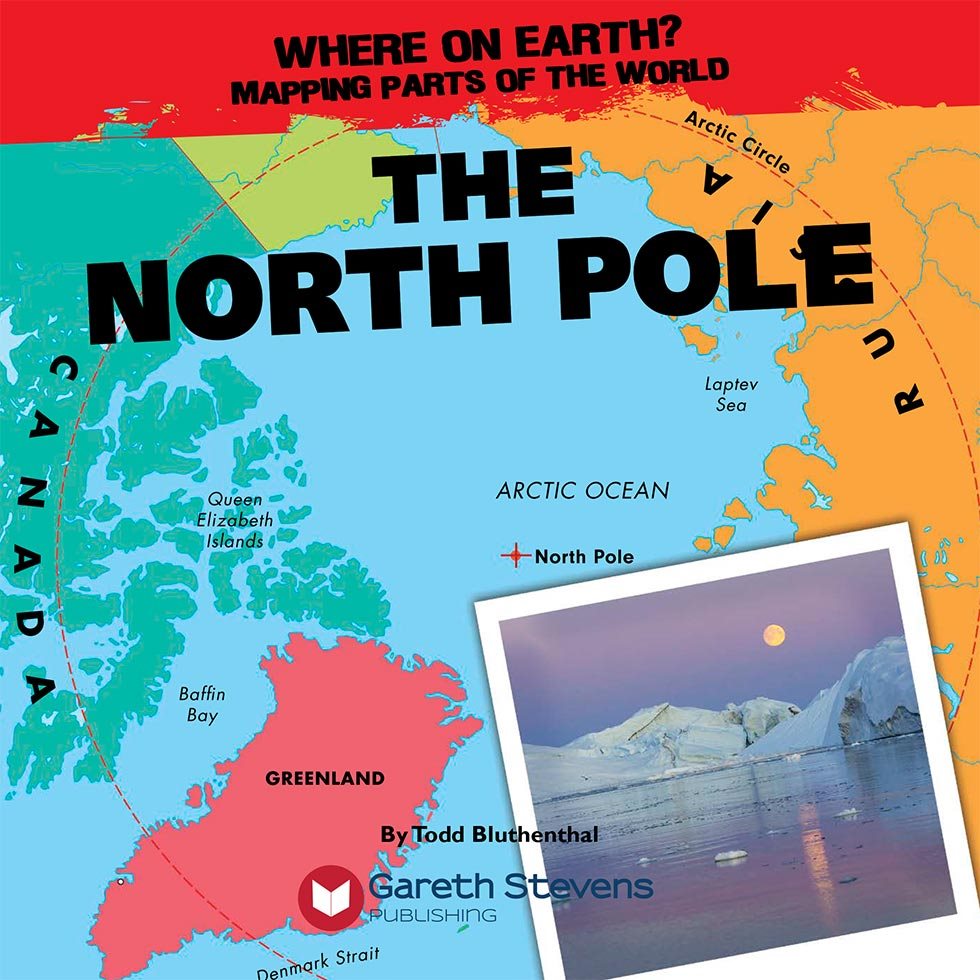 WHERE ON EARTH MAPPING PARTS OF THE WORLD THE NORTH POLE By Todd - photo 3