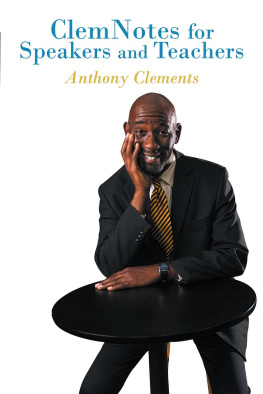 Anthony Clements - ClemNotes for Speakers and Teachers