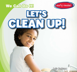 Lois Fortuna - Lets Clean Up!
