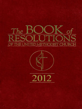 Marvin W. Cropsey - The Book Of Resolutions of The United Methodist Church 2012