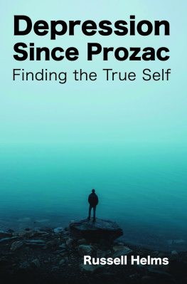 Russell Helms Depression Since Prozac: Finding the True Self