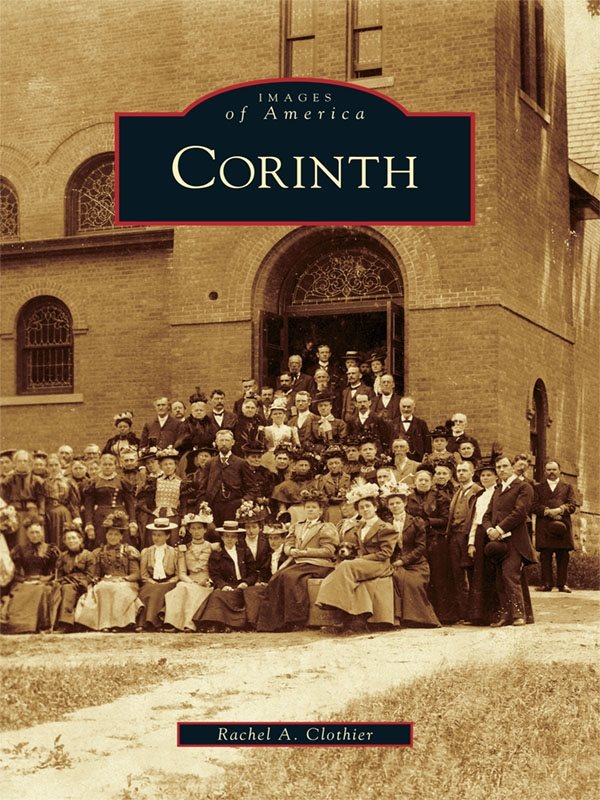 Table of Contents ACKNOWLEDGMENTS The town of Corinth is made up of a - photo 1