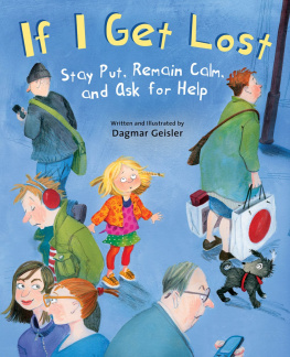 Dagmar Geisler - If I Get Lost: Stay Put, Remain Calm, and Ask for Help