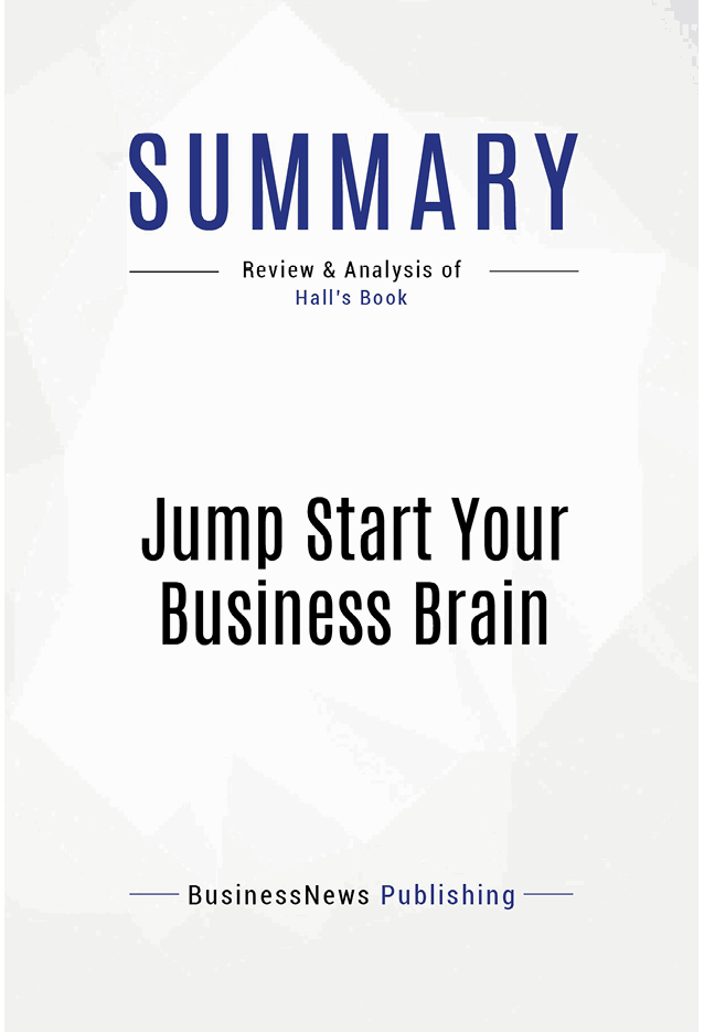 Book Presentation Jump Start Your Business Brain by Doug Hall Book Abstract - photo 2