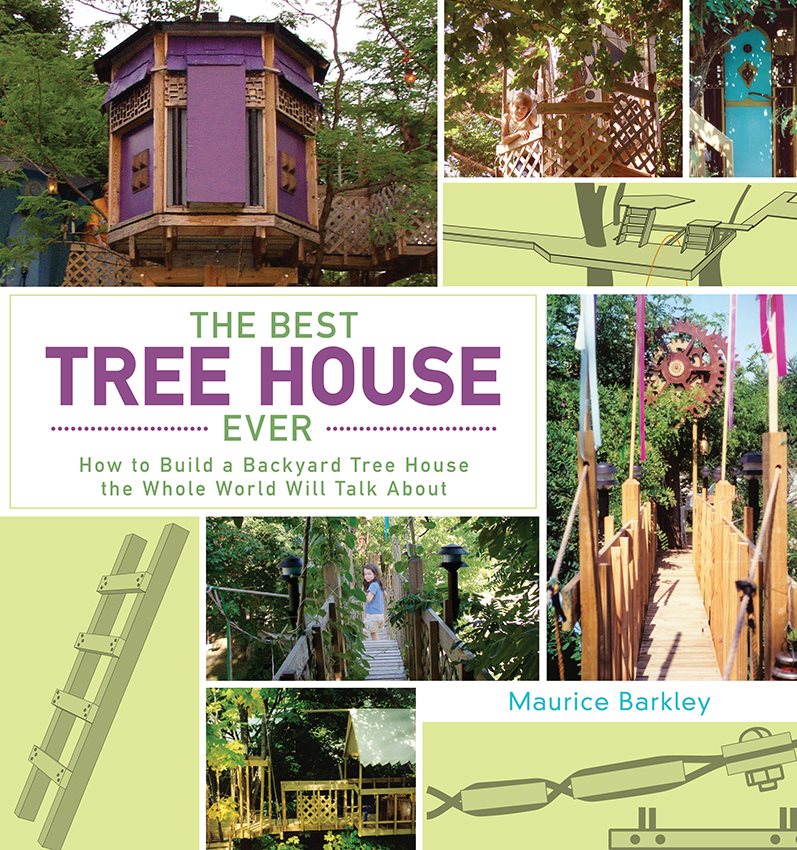 TREE HOUSE Tree House EVER TREE HOUSE Tree House EVER How to Build a - photo 1