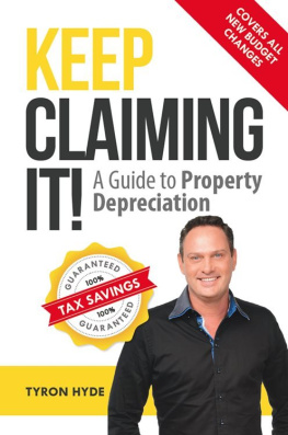 Tyron Hyde - Keep Claiming It!: A guide to property depreciation