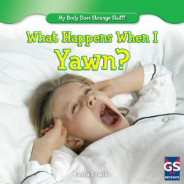 Aleaha Schwinn - What Happens When I Yawn?