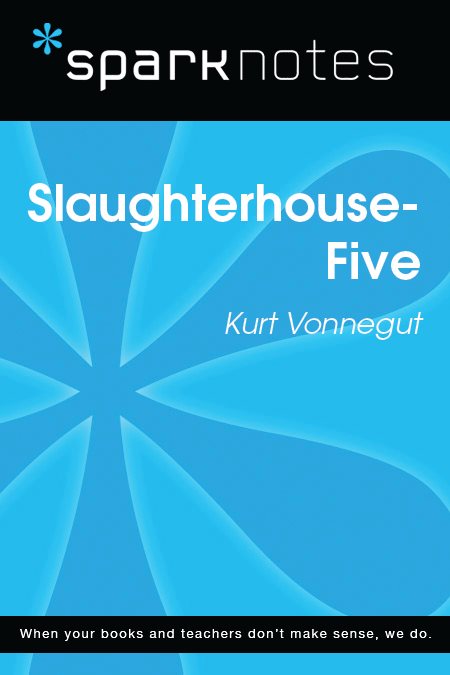 Slaughterhouse-Five Kurt Vonnegut 2003 2007 by Spark Publishing This Spark - photo 1