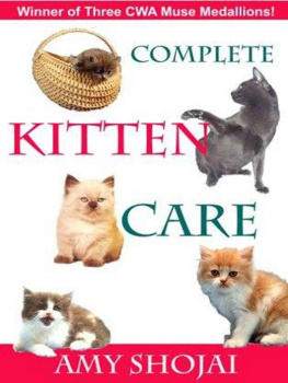 Amy Shojai Complete Kitten Care