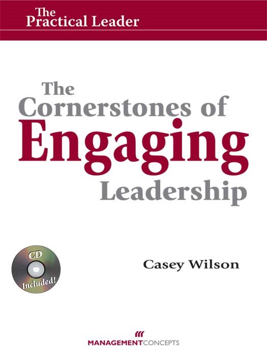 The Cornerstones of Engaging Leadership Praise for The Cornerstones of - photo 1