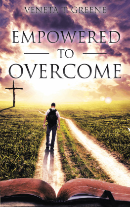 Veneta T. Greene - Empowered to Overcome