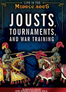 Margaux Baum Jousts, Tournaments, and War Training