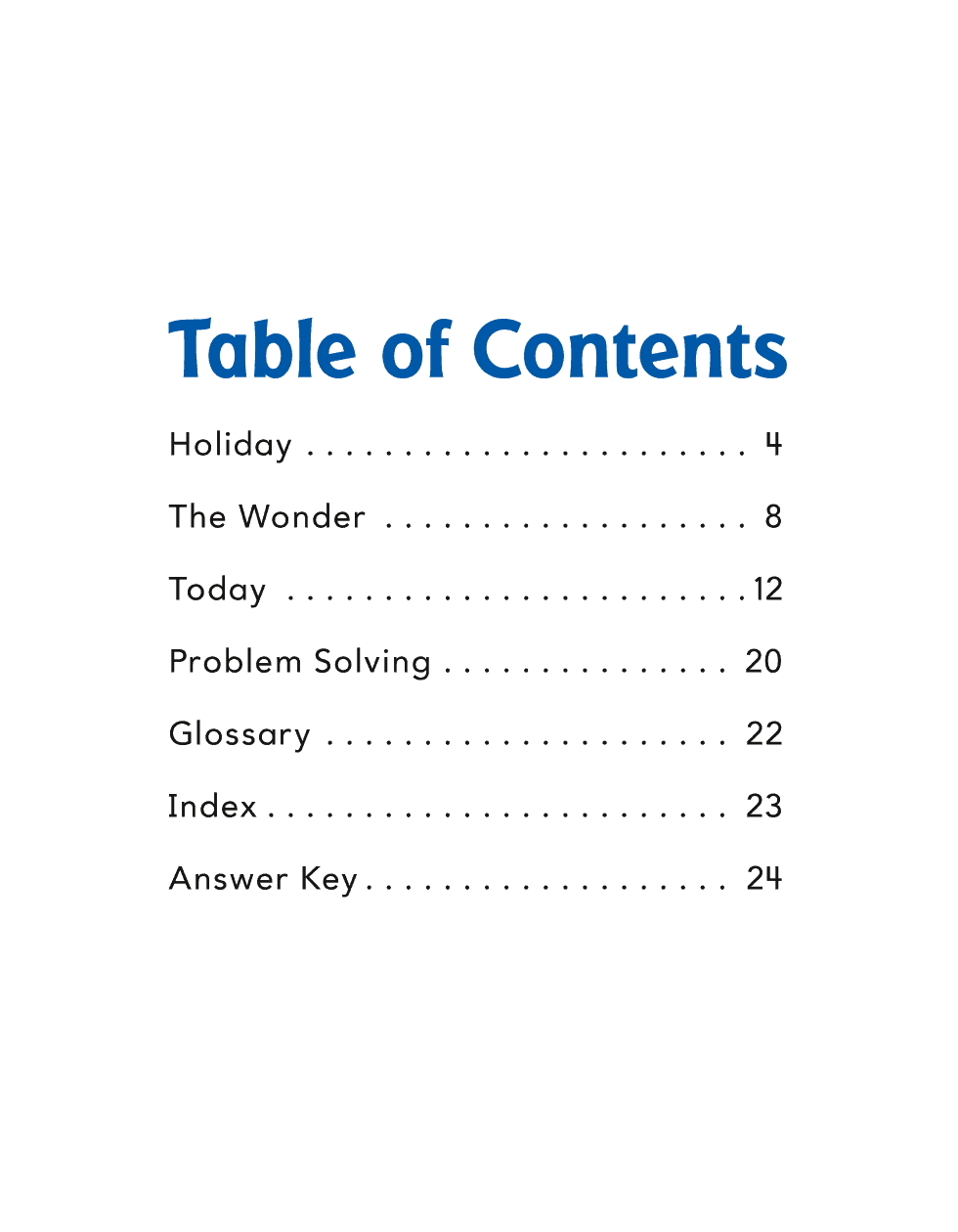 Table of Contents Holiday The Wonder Today Problem Solving Glossary - photo 6