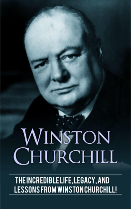 Andrew Knight - Winston Churchill: The incredible life, legacy, and lessons from Winston Churchill!