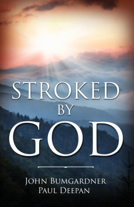 John Bumgardner - Stroked by God