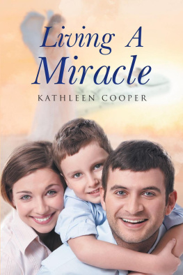 Kathleen Cooper - Living a Miracle